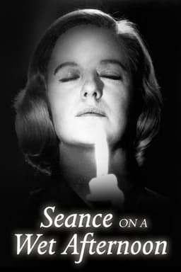 Seance on a Wet Afternoon