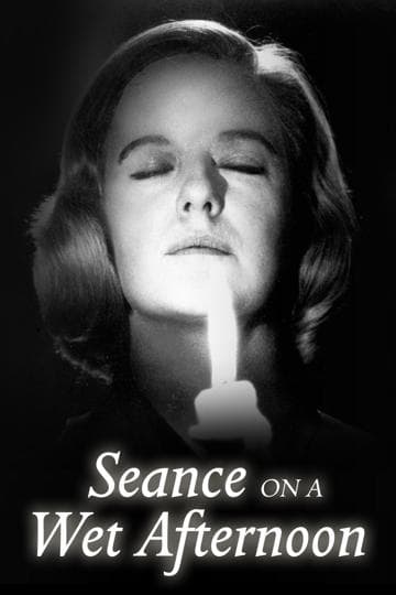 Seance on a Wet Afternoon