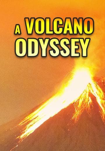 A Volcano Odyssey