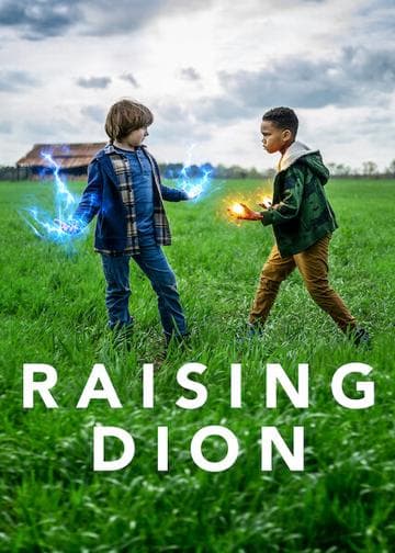 Raising Dion