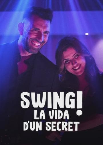 Swing! La vida d’un secret
