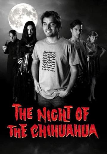 The Night of the Chihuaua