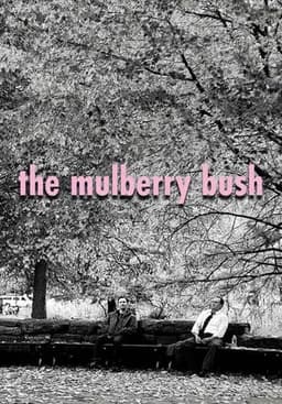 The Mulberry Bush