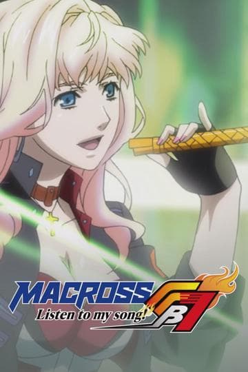 Macross FB7: Listen to My Song!