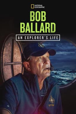 Bob Ballard: An Explorer's Life