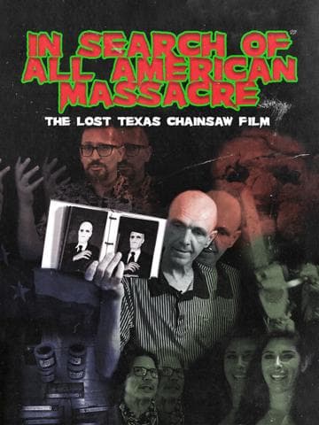 In Search of All American Massacre: The Lost Texas Chainsaw Film