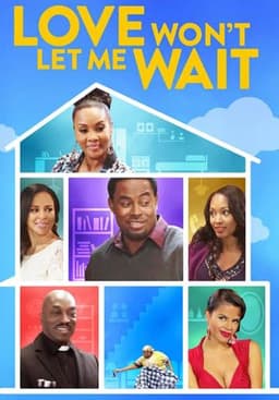 Love Won't Let Me Wait