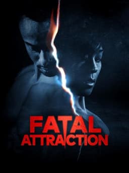 Fatal Attraction