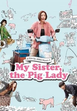 My Sister, the Pig Lady