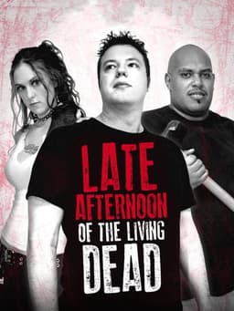 Late Afternoon of the Living Dead