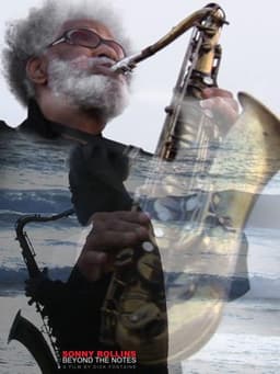 Sonny Rollins: Beyond the Notes