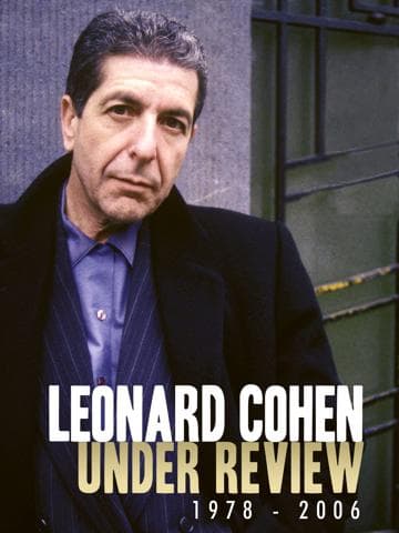 Leonard Cohen: Under Review: 1978-2006
