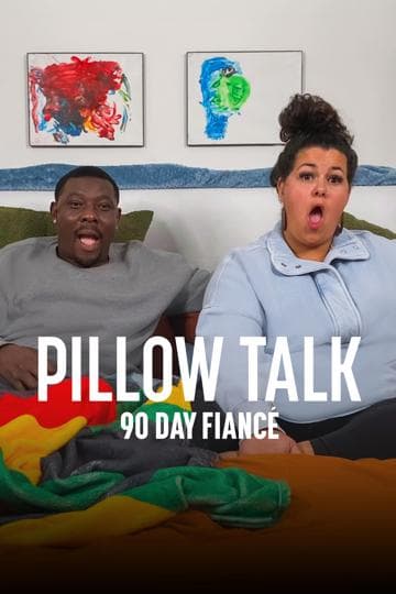 90 Day Fiancé: Pillow Talk