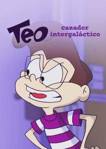Teo, Intergalactic Hunter