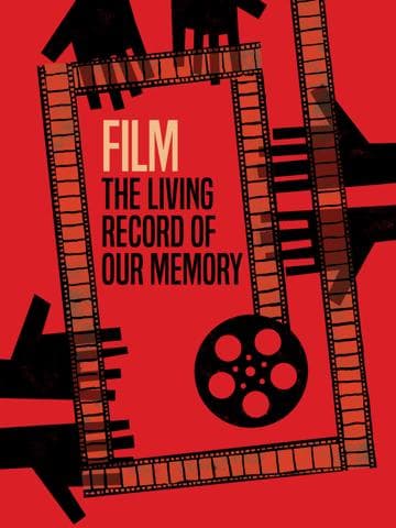 Film: The Living Record of Our Memory