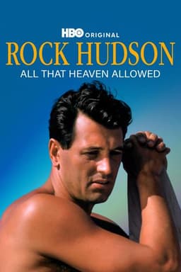 Rock Hudson: All That Heaven Allowed