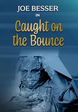 Caught on the Bounce