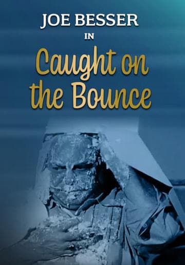 Caught on the Bounce