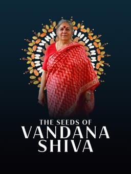 The Seeds of Vandana Shiva