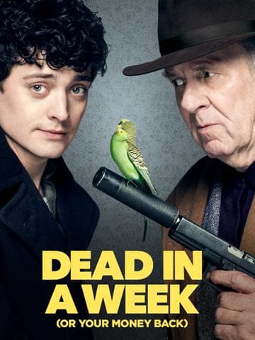 Dead in a Week (Or Your Money Back)