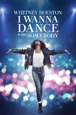 Whitney Houston: I Wanna Dance with Somebody