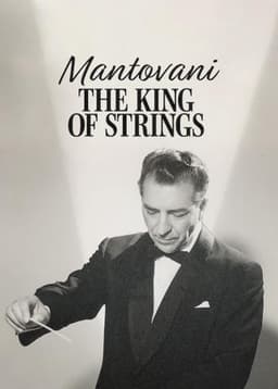 Mantovani, the King of Strings