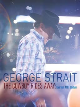 George Strait: The Cowboy Rides Away