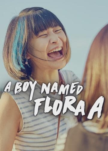 A Boy Named Flora A