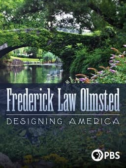 Frederick Law Olmsted: Designing America