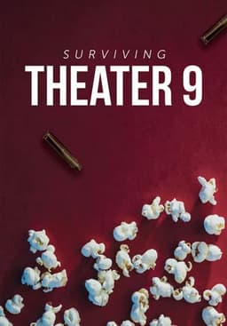 Surviving Theater 9