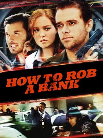 How to Rob a Bank