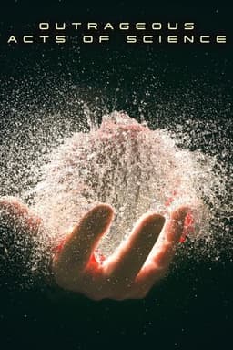 Outrageous Acts of Science