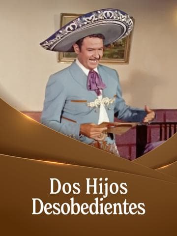 Dos hijos desobedientes