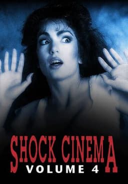 Shock Cinema: Volume Four