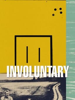 Involuntary