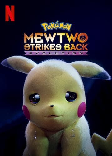 Pokémon the Movie: Mewtwo Strikes Back - Evolution