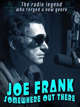 Joe Frank: Somewhere Out There