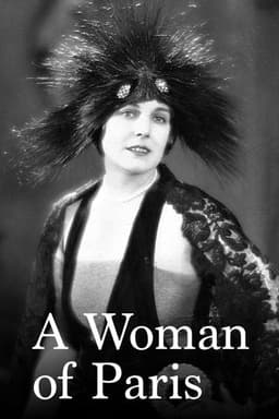 A Woman of Paris: A Drama of Fate