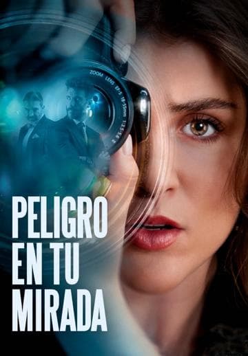 Peligro en tu mirada