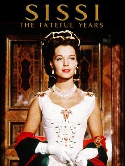 Sissi: The Fateful Years of an Empress