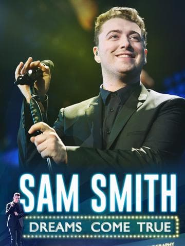 Sam Smith: Dreams Come True