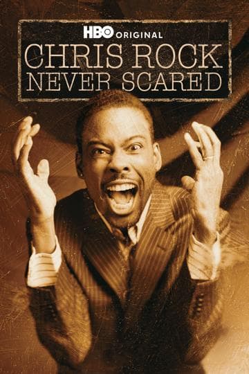 Chris Rock: Never Scared