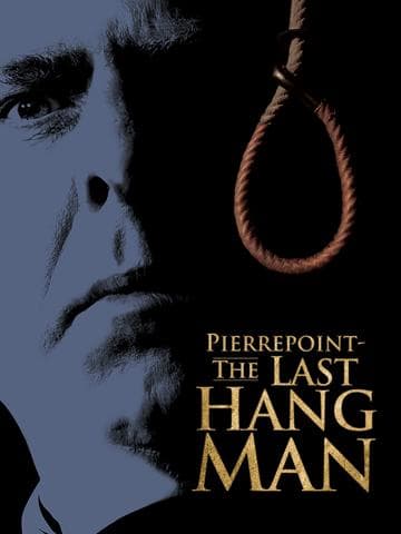 Pierrepoint: The Last Hangman
