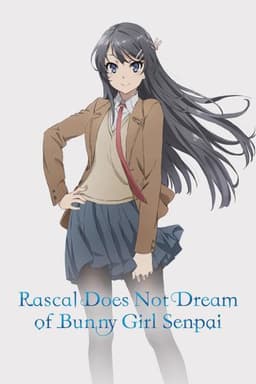 Rascal Does Not Dream of Bunny Girl Senpai