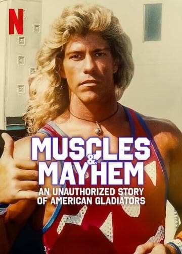 Muscles & Mayhem: An Unauthorized Story of American Gladiators