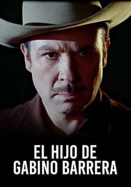 The Son of Gabino Barrera