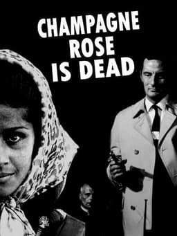 Champagne Rose Is Dead