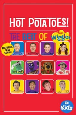 Hot Potatoes! The Best Of The Wiggles