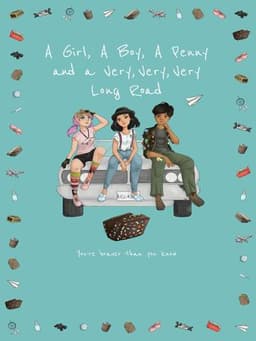 A Girl, a Boy, a Penny and a Very, Very, Very Long Road
