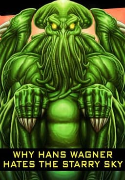 Why Hans Wagner Hates the Starry Sky